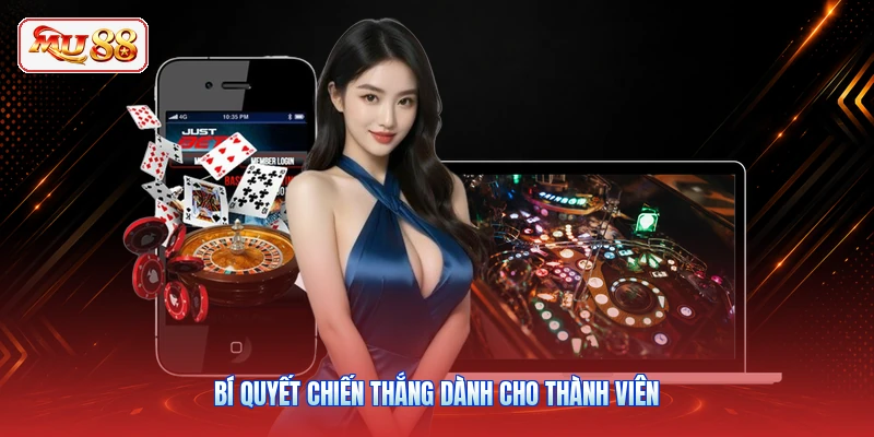 Bí quyết chiến thắng dành cho thành viên
