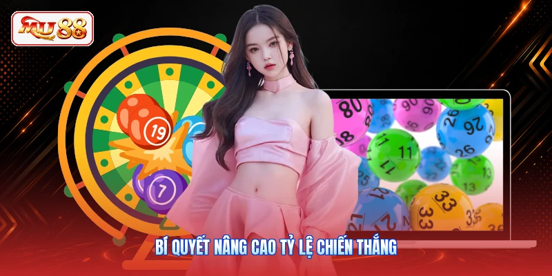 Bí quyết nâng cao tỷ lệ chiến thắng