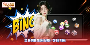 Xổ Số Miền Trung MU88 - Cơ Hội Vàng